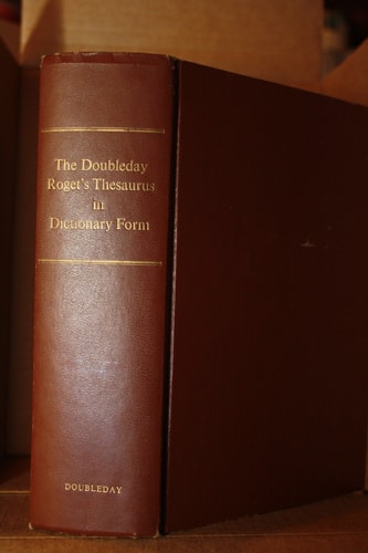 The Doubleday Roget's Thesaurus in Dictionary Form