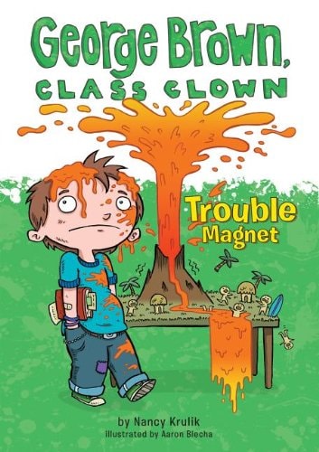 Trouble Magnet (George Brown, Class Clown, 2)