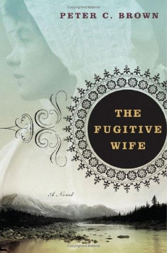 The Fugitive Wife: A Novel