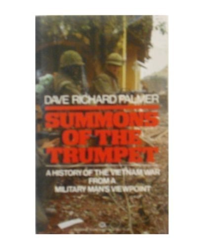 Summons of the Trumpet: A History of the Vietnam War from a Military Man's Viewpoint