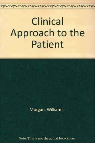Clinical Approach to the Patient