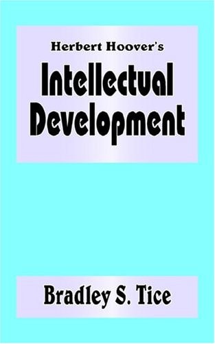 Herbert Hoover's Intellectual Development