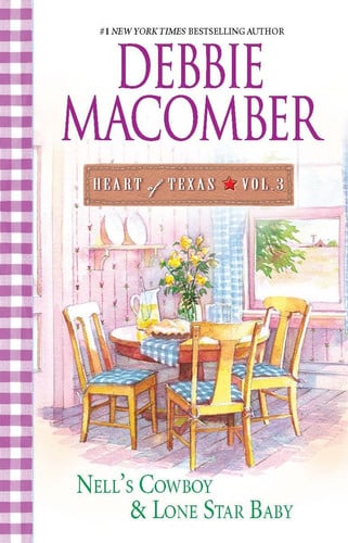 Nell's Cowboy & Lone Star Baby (Heart Of Texas Vol. 3)