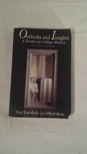Outlooks and Insights: A Reader for College Writers
