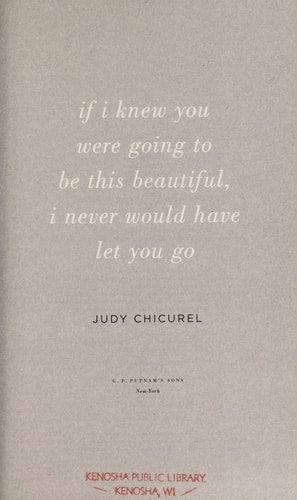If I Knew You Were Going To Be This Beautiful, I Never Would Have Let You Go