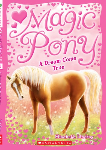 Magic Pony #1: A Dream Come True