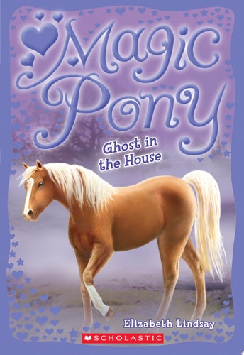 Ghost in the House (Magic Pony #2)