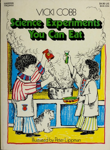 Science Experiments You Can Eat: Revised Edition