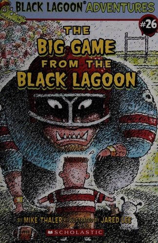 Big Game from the Black Lagoon (Black Lagoon Adventures, 26)