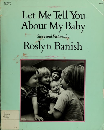 Let Me Tell You About My Baby