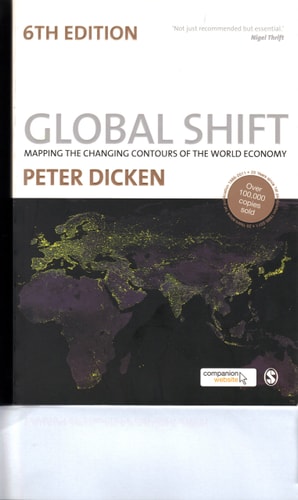 Global Shift, Sixth Edition: Mapping the Changing Contours of the World Economy
