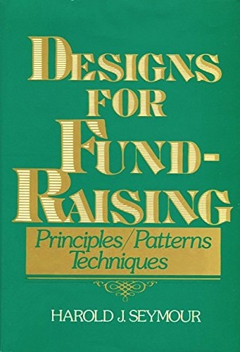 Designs for Fund-Raising: Principles, Patterns, and Techniques