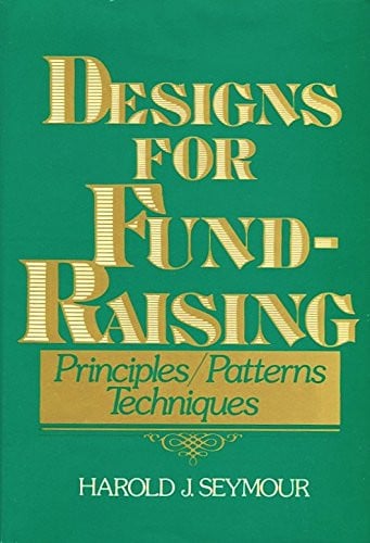Designs for Fund-Raising: Principles, Patterns, and Techniques