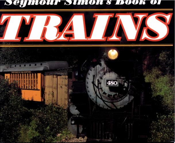 Seymour Simon's Book of Trains