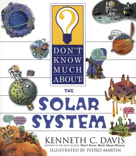 Don't Know Much About the Solar System