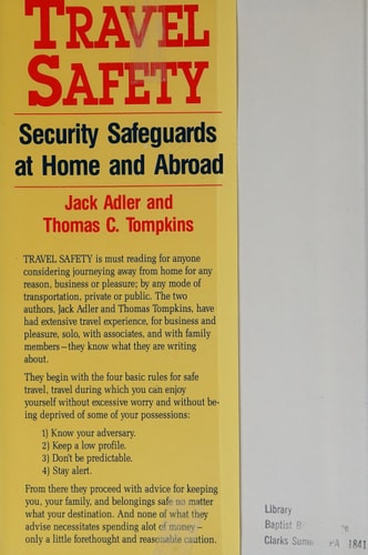 Travel Safety: Security Safeguards at Home and Abroad