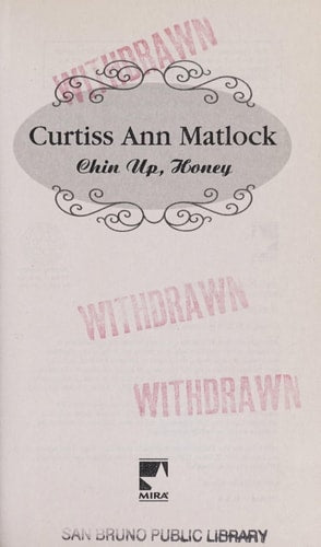 Chin Up, Honey (A Valentine Novel, 7)