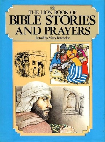 The Lion Book of Bible Stories and Prayers