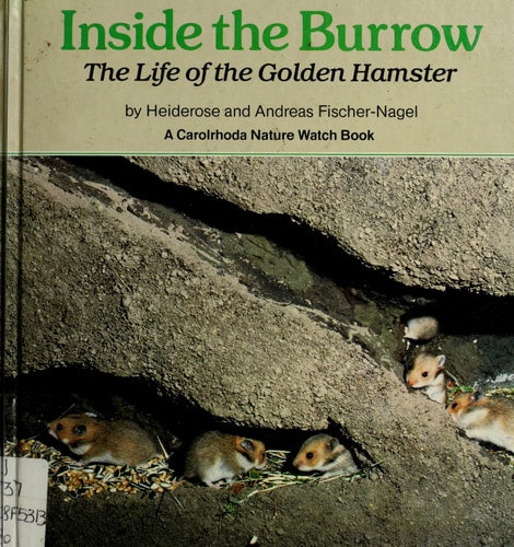 Inside the Burrow: The Life of the Golden Hamster (Nature Watch Books) (English and German Edition)