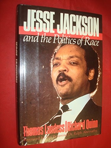 Jesse Jackson and the Politics of Race