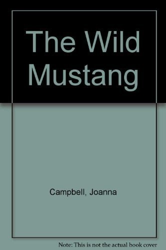 The Wild Mustang