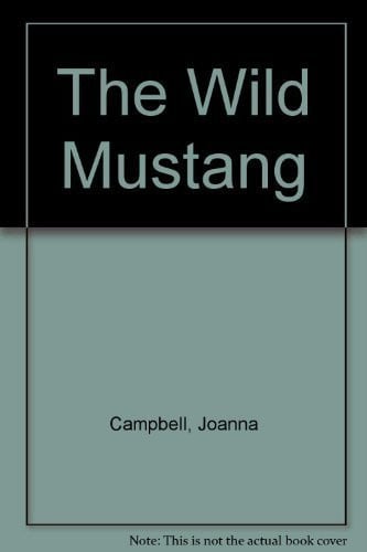 The Wild Mustang