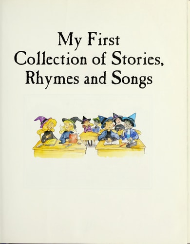 My First Collection of Stories, Rhymes and Songs