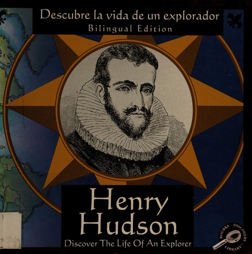 Henry Hudson : Discover the Life of an Explorer (Rourke Discovery Library)