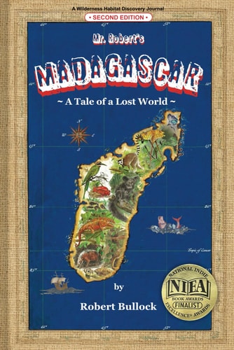 Mr. Robert's Madagascar 2nd ed: A Tale of a Lost World