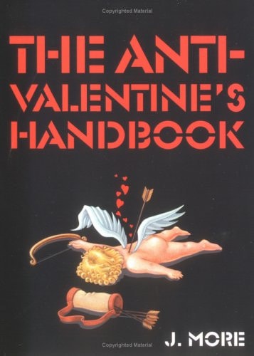 The Anti-Valentines Handbook