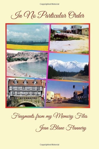 In No Particular Order: Fragments from my Memory Files