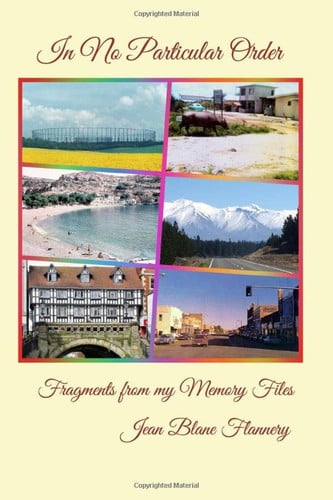 In No Particular Order: Fragments from my Memory Files