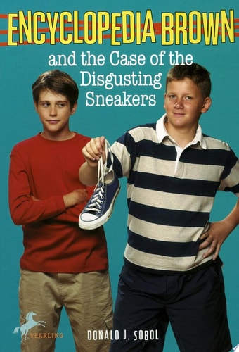 Encyclopedia Brown and the Case of the Disgusting Sneakers
