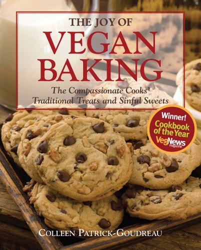 The Joy of Vegan Baking The Compassionate Cooks' Traditional Treats and Sinful Sweets