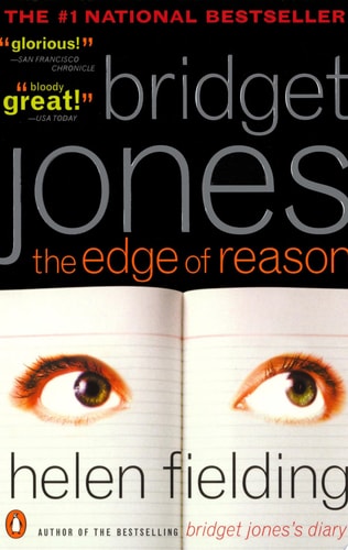 Bridget Jones: The Edge of Reason: A Novel