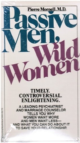 Passive Men, Wild Women