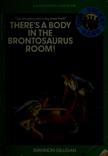 THERE'S A BODY IN THE BRONTOSAURUS ROOM! (Our Secret Gang)
