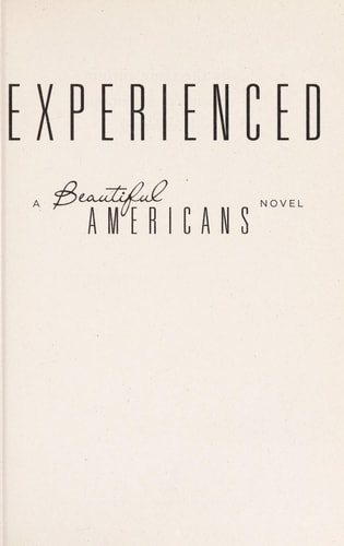 Experienced: A Beautiful Americans Novel
