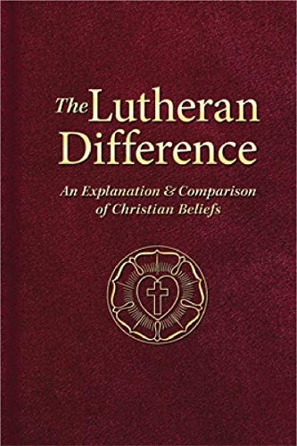 The Lutheran Difference