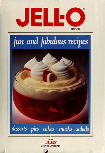 Jell-O Brand : Fun and Fabulous Recipes