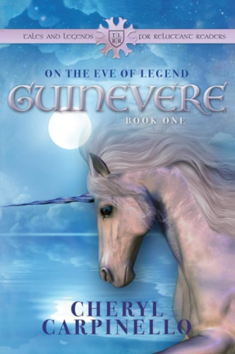Guinevere: On the Eve of Legend: Tales & Legends (Guinevere Trilogy)