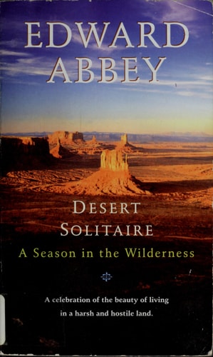 Desert Solitaire: A Season in the Wilderness