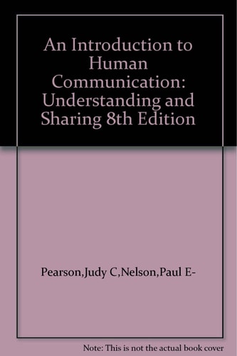 An Introduction to Human Communication: Understanding & Sharing