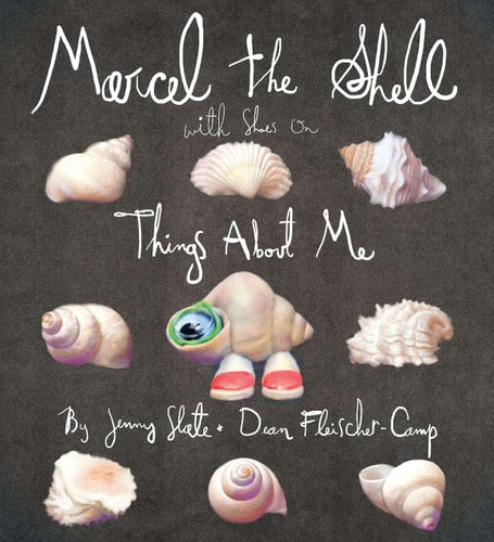 Marcel the Shell with Shoes On Things About Me