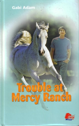 Trouble at Mercy Ranch