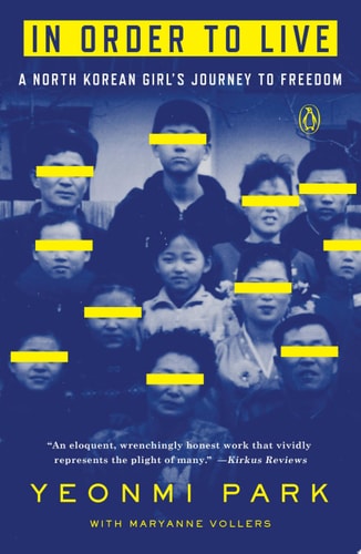 In Order to Live A North Korean Girl's Journey to Freedom