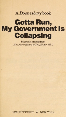 Gotta Run, My Government is Collapsing