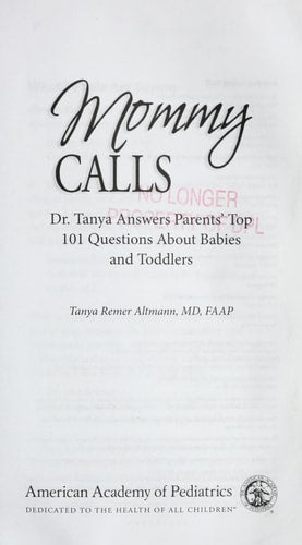 Mommy Calls: Dr. Tanya Answers Parents' Top 101 Questions About Babies and Toddlers