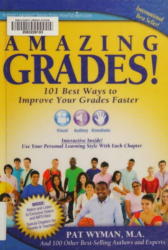 Amazing Grades: 101 Best Ways To Improve Your Grades Faster
