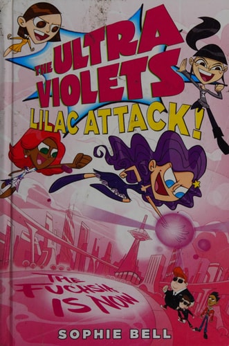 The Ultra Violets #3: Lilac Attack!